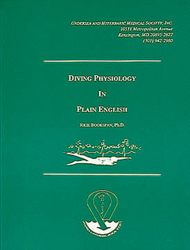ALT =[“Cover of OLD green edition of Diving Physiology in Plain English. Get improved Blue Cover Edition by Dr. Jolie Bookspan. Description and upgrade offers on author web site http://drbookspan.com/book”] 